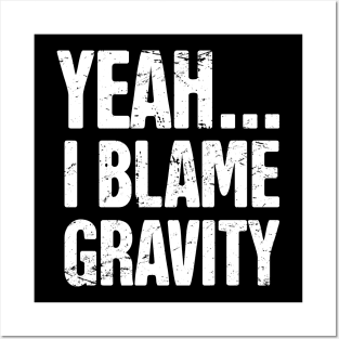 Gravity - Funny Broken Wrist Get Well Soon Gift Posters and Art